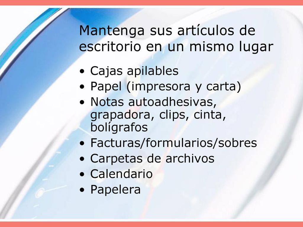 Mantenga sus artículos de escritorio en un mismo lugar