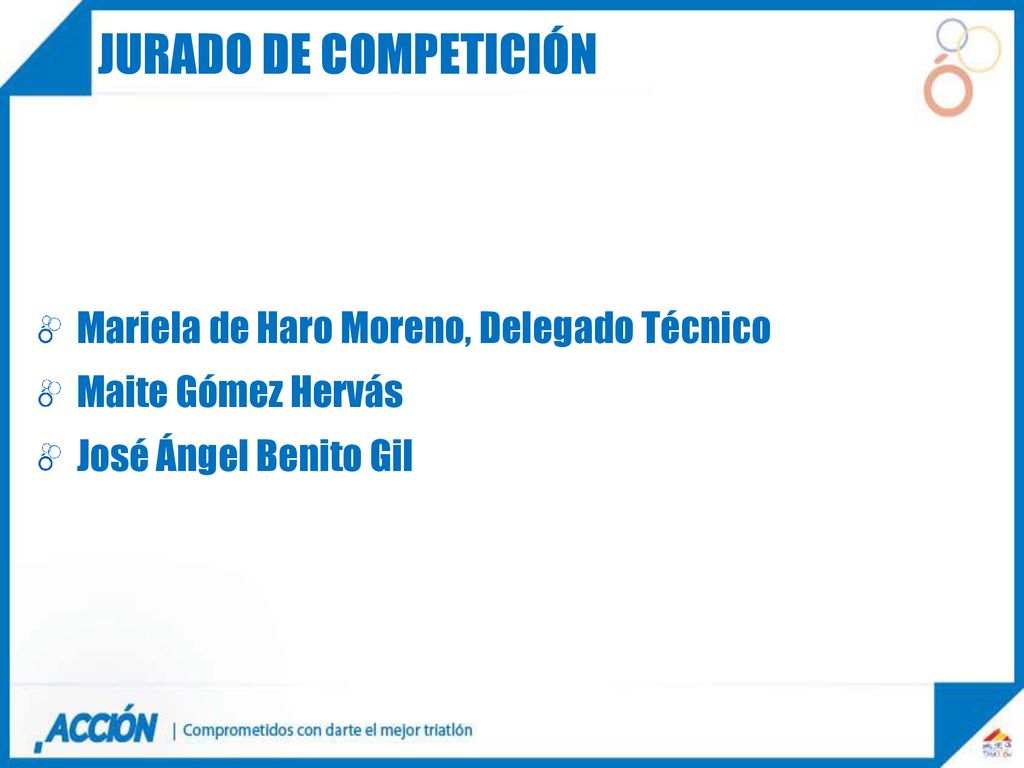 JURADO DE COMPETICIÓN Mariela de Haro Moreno, Delegado Técnico