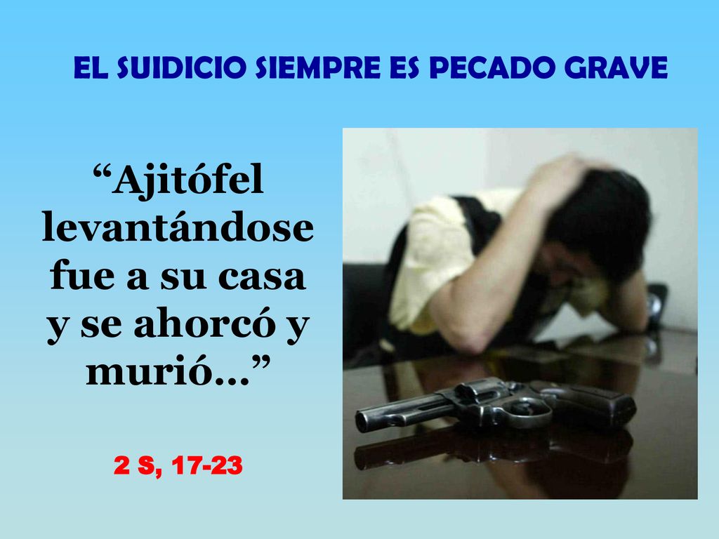 Ajitófel levantándose fue a su casa y se ahorcó y murió…