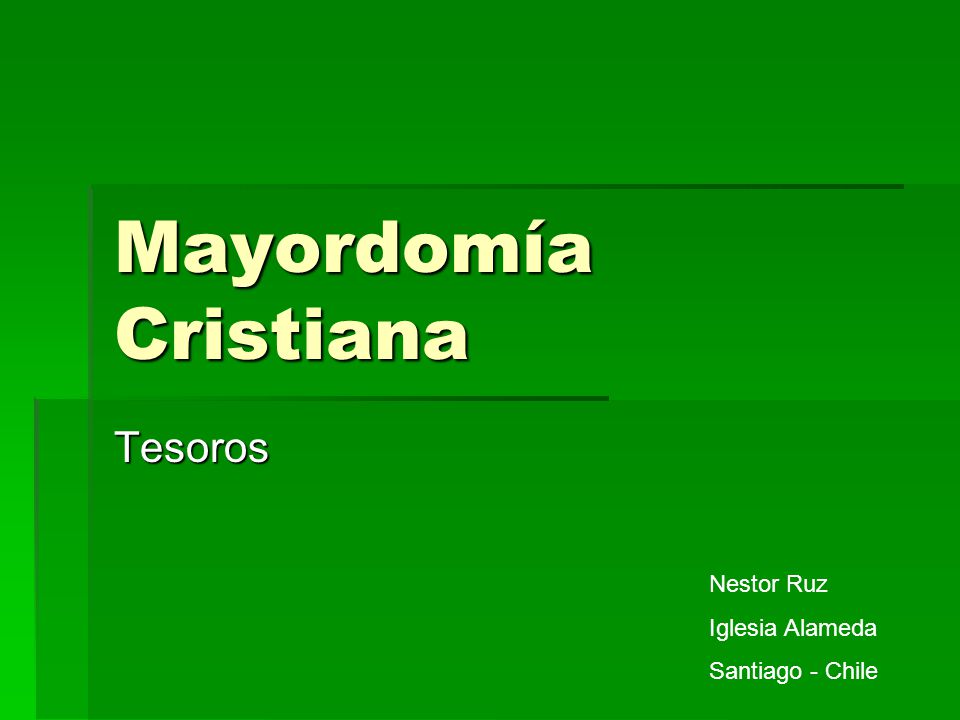 Mayordomía Cristiana Tesoros Nestor Ruz Iglesia Alameda