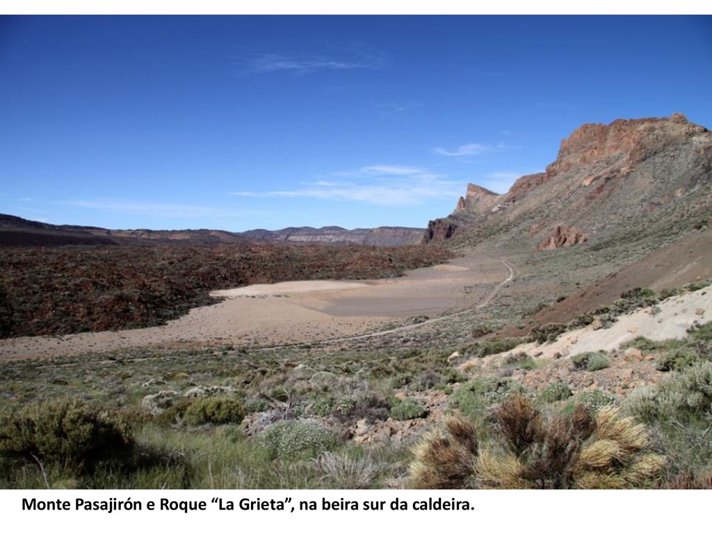 Monte Pasajirón e Roque La Grieta , na beira sur da caldeira.