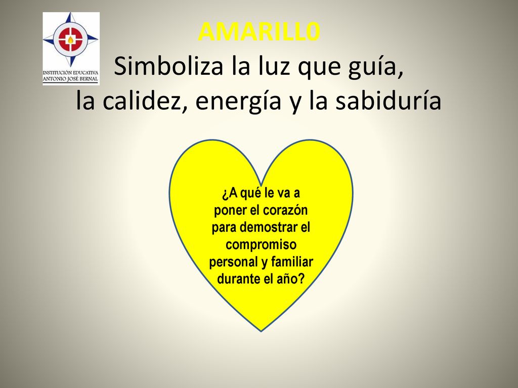 AMARILL0 Simboliza la luz que guía, la calidez, energía y la sabiduría