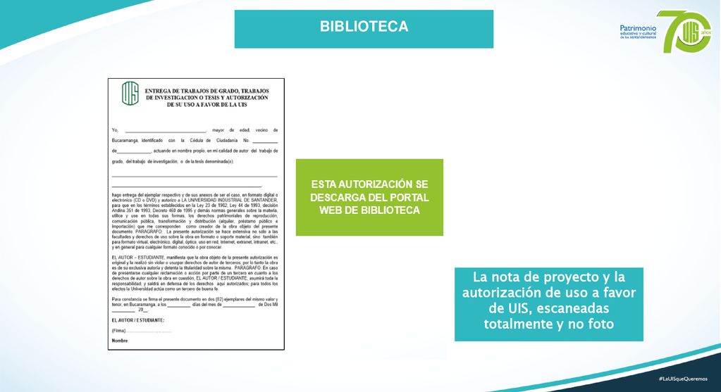 BIBLIOTECA La nota de proyecto y la autorización de uso a favor de UIS, escaneadas totalmente y no foto.