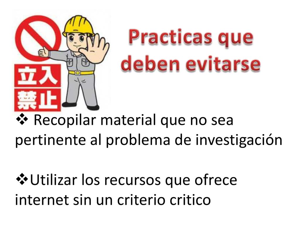 Recopilar material que no sea pertinente al problema de investigación