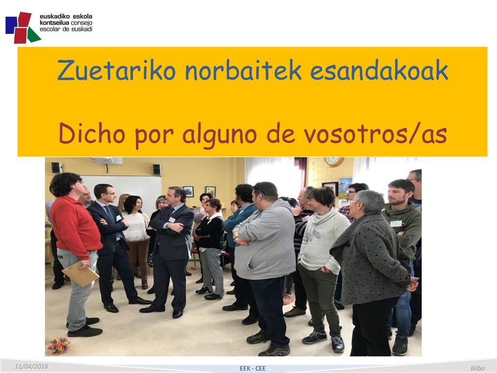 Zuetariko norbaitek esandakoak Dicho por alguno de vosotros/as