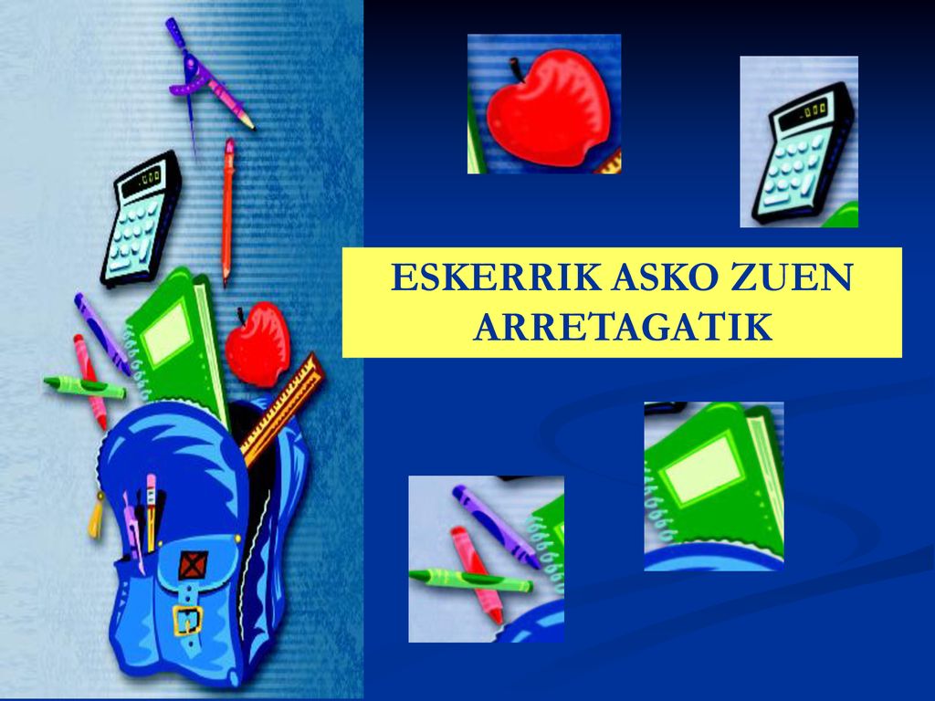 ESKERRIK ASKO ZUEN ARRETAGATIK