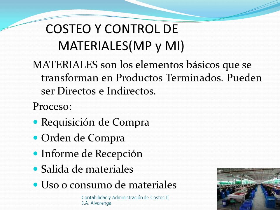 COSTEO Y CONTROL DE MATERIALES(MP y MI)