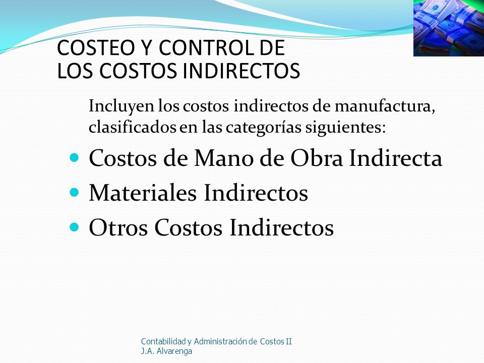 COSTEO Y CONTROL DE LOS COSTOS INDIRECTOS