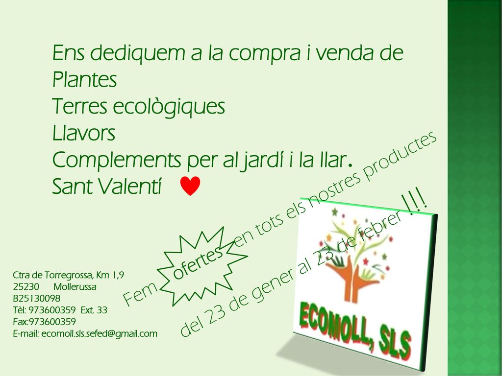 Ens dediquem a la compra i venda de Plantes Terres ecològiques Llavors