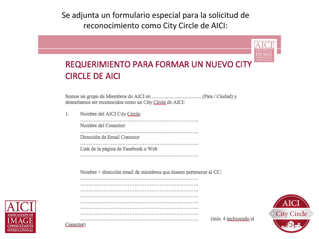 Se adjunta un formulario especial para la solicitud de reconocimiento como City Circle de AICI: