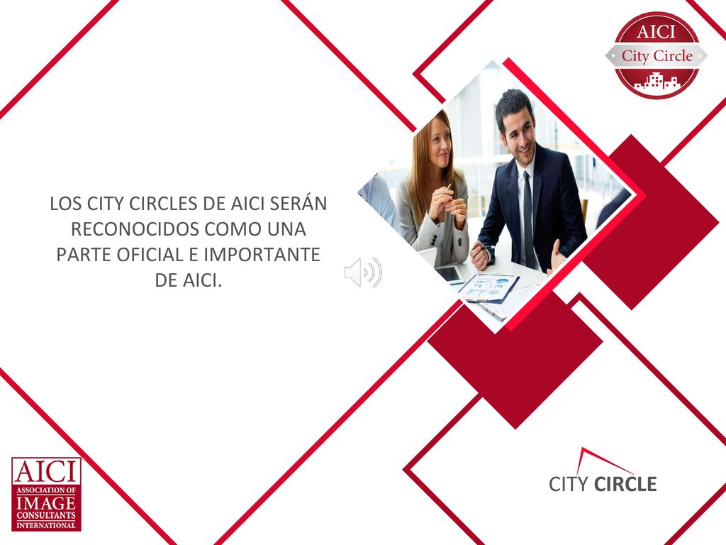 Los City Circles de AICI serán reconocidos como una parte oficial e importante de AICI.