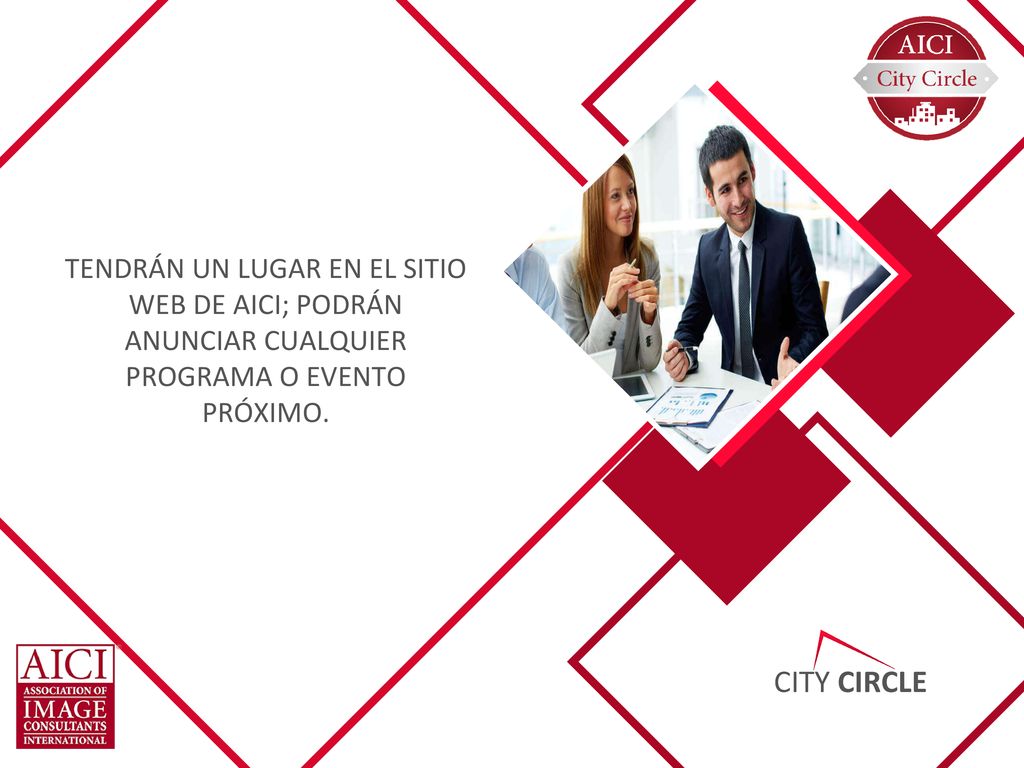 Tendrán un lugar en el sitio web de AICI; podrán anunciar cualquier programa o evento próximo.