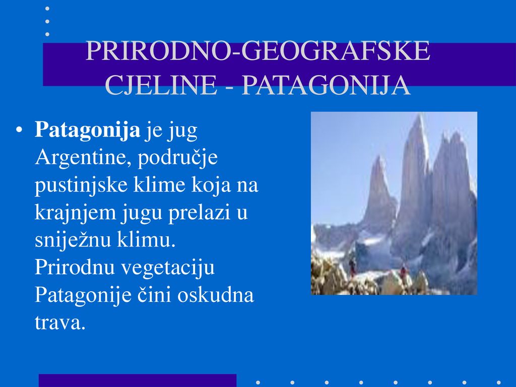 PRIRODNO-GEOGRAFSKE CJELINE - PATAGONIJA