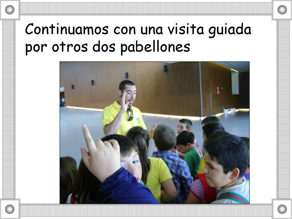 Continuamos con una visita guiada por otros dos pabellones
