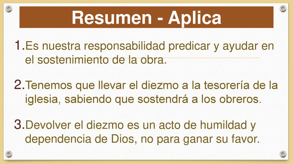 Resumen - Aplica Es nuestra responsabilidad predicar y ayudar en el sostenimiento de la obra.