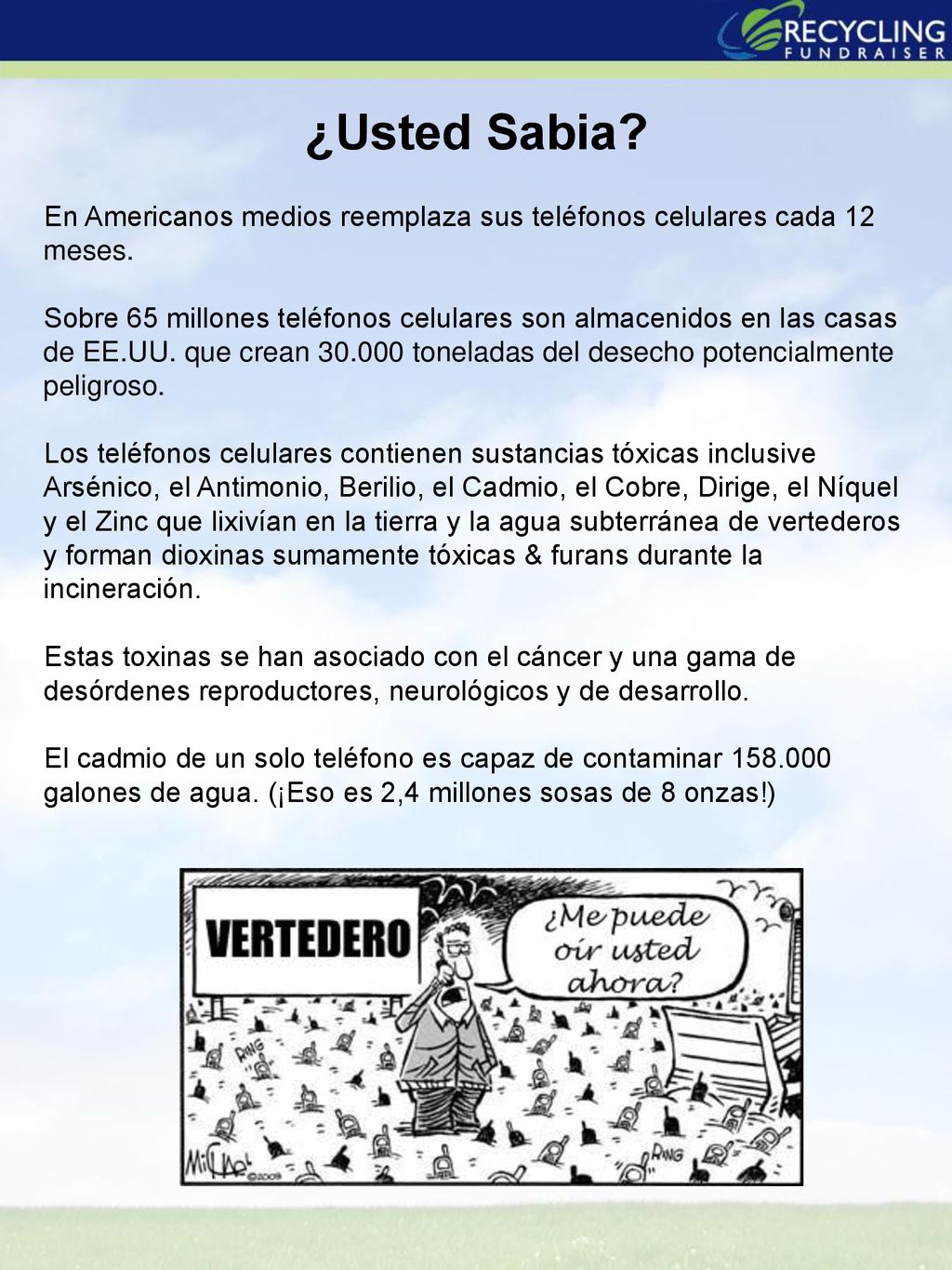 ¿Usted Sabia En Americanos medios reemplaza sus teléfonos celulares cada 12 meses.