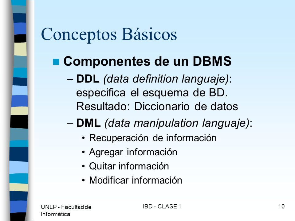 Conceptos Básicos Componentes de un DBMS