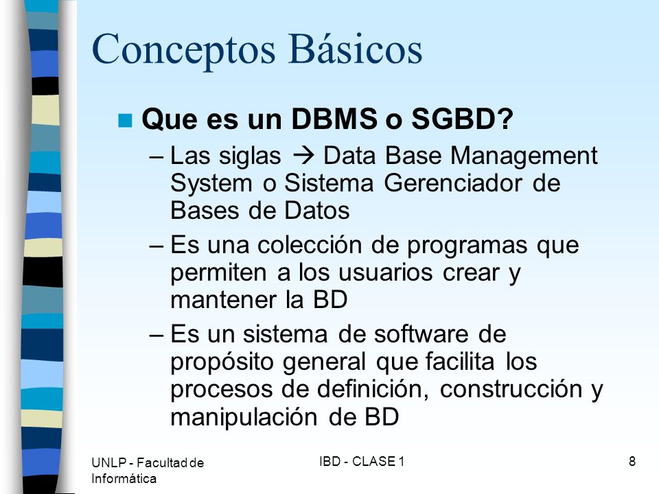 Conceptos Básicos Que es un DBMS o SGBD