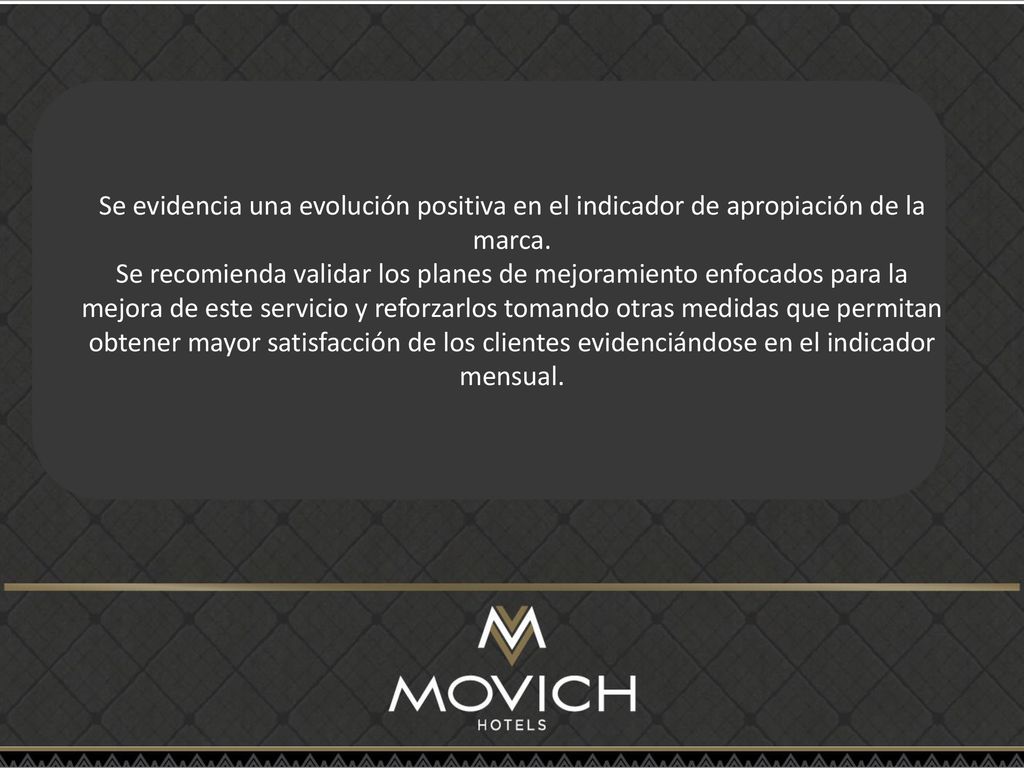 Se evidencia una evolución positiva en el indicador de apropiación de la marca.