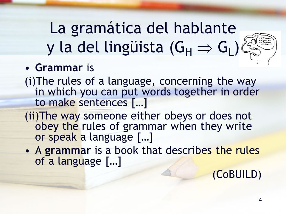 La gramática del hablante y la del lingüista (GH  GL)