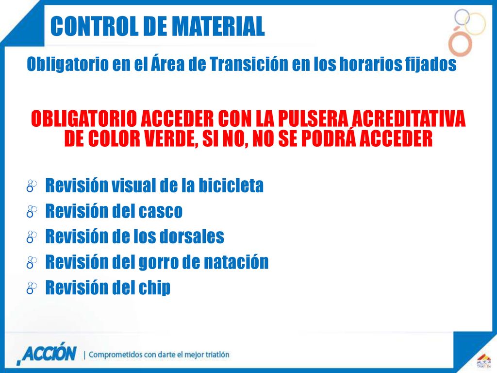 CONTROL DE MATERIAL Obligatorio en el Área de Transición en los horarios fijados.