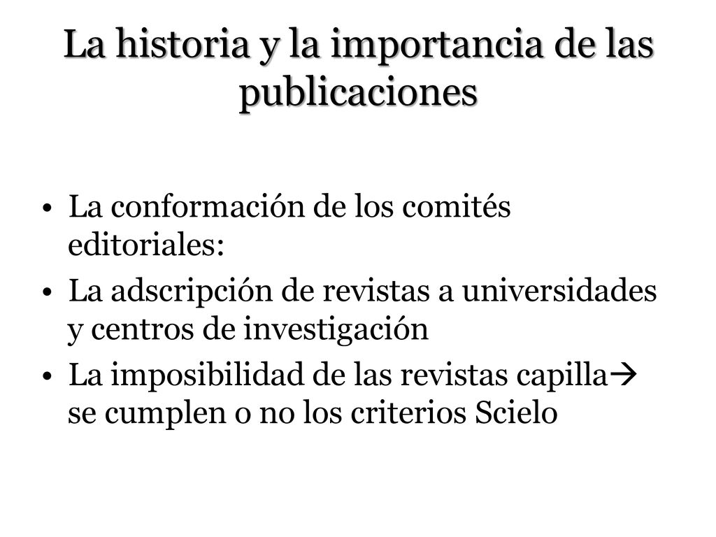 La historia y la importancia de las publicaciones