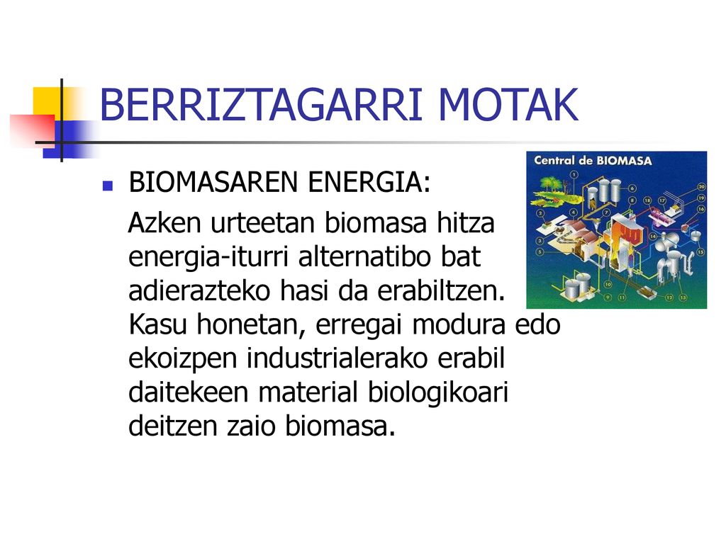 BERRIZTAGARRI MOTAK BIOMASAREN ENERGIA: