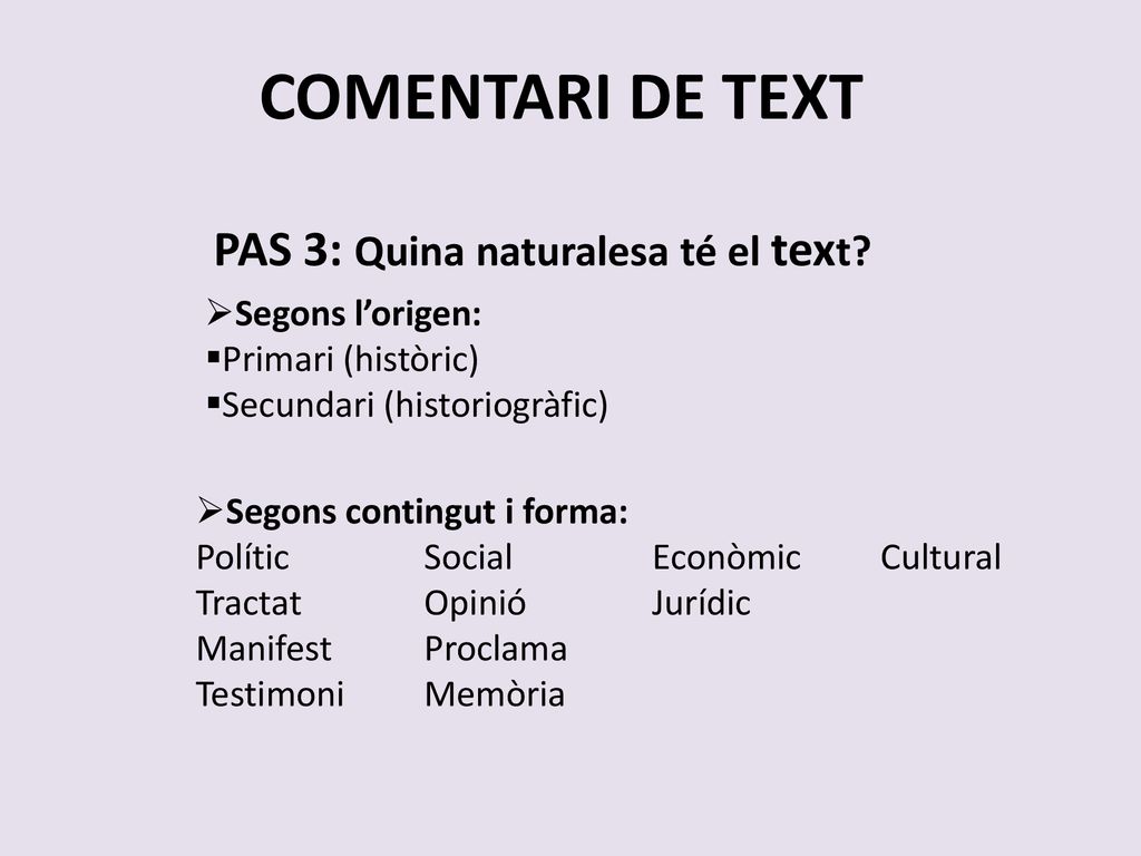 COMENTARI DE TEXT PAS 3: Quina naturalesa té el text Segons l’origen: