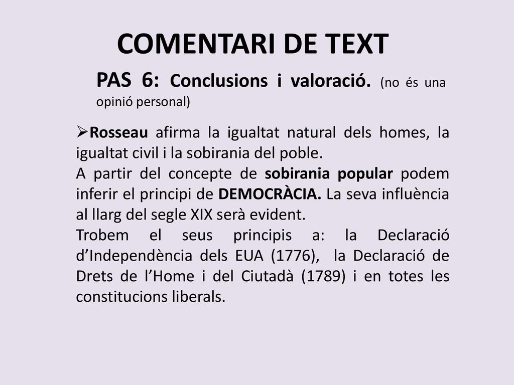 COMENTARI DE TEXT PAS 6: Conclusions i valoració. (no és una opinió personal)