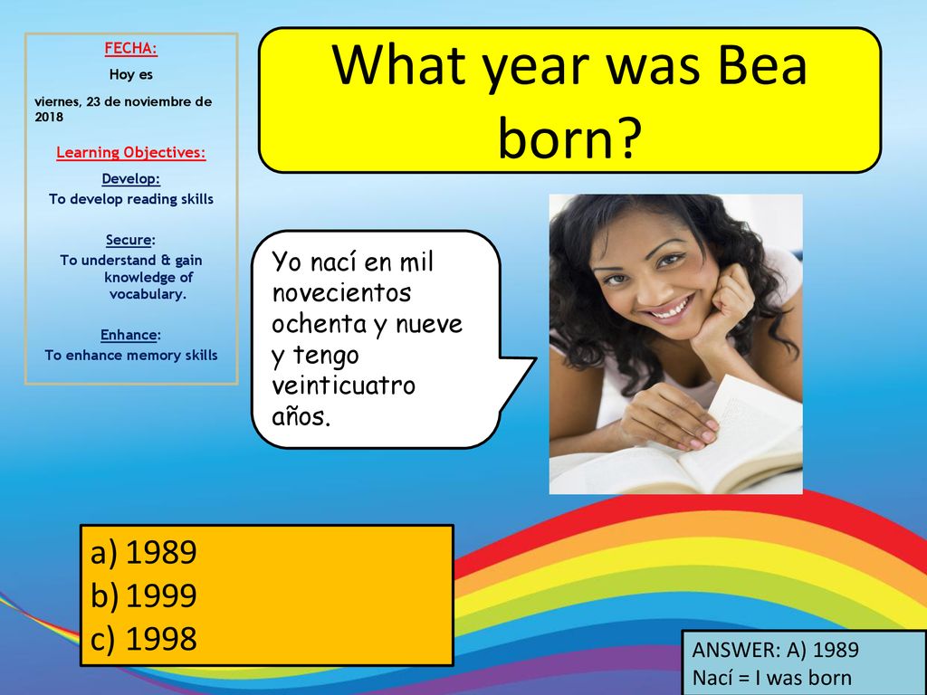 FECHA: Hoy es. Learning Objectives: Develop: To develop reading skills. Secure: To understand & gain knowledge of vocabulary.