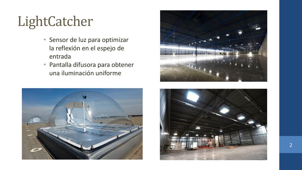 LightCatcher Sensor de luz para optimizar la reflexión en el espejo de entrada. Pantalla difusora para obtener una iluminación uniforme.