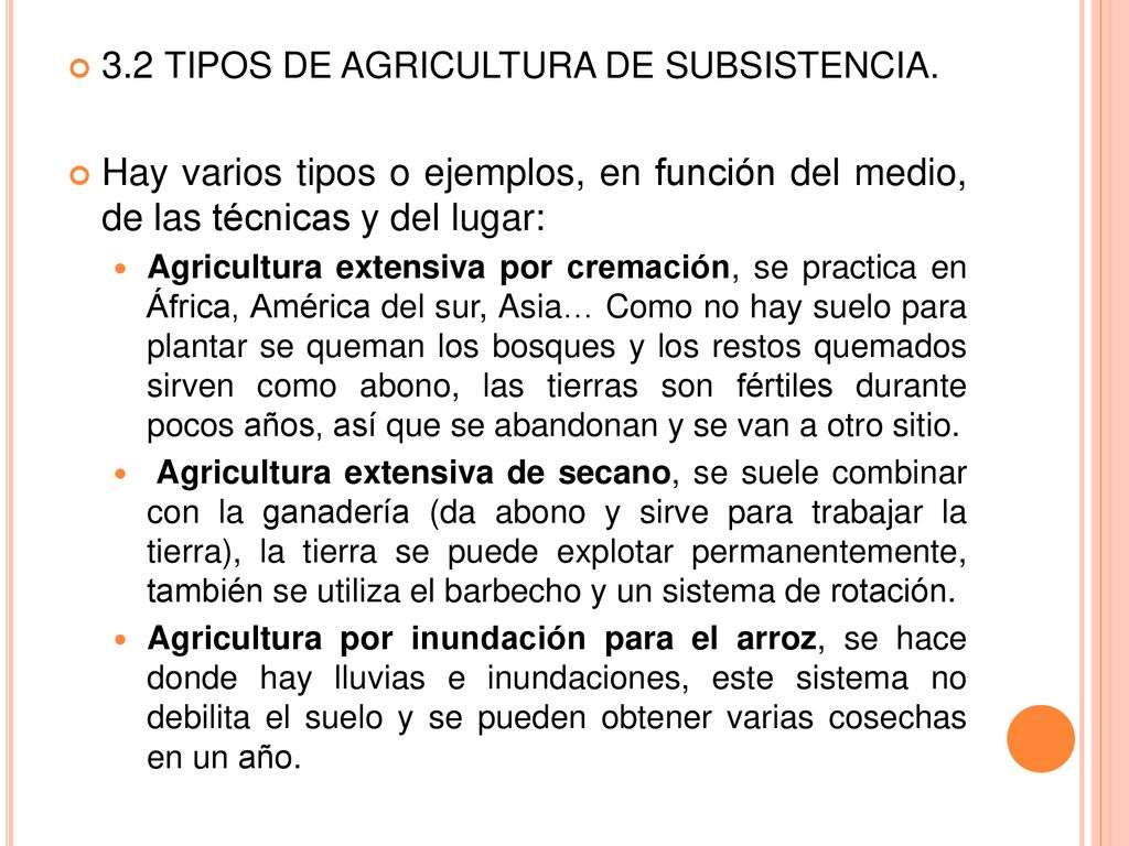 3.2 TIPOS DE AGRICULTURA DE SUBSISTENCIA.