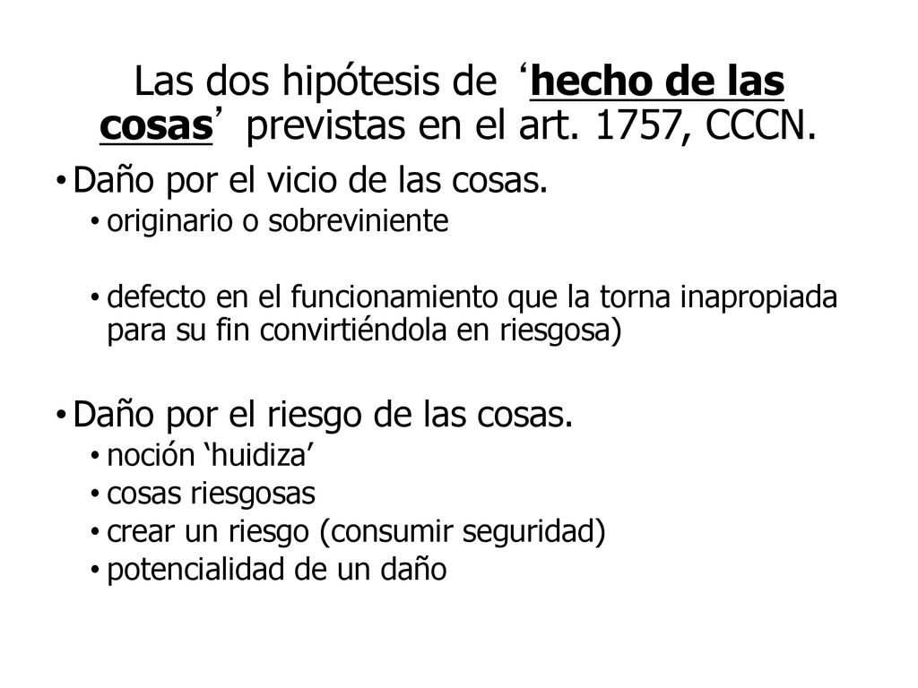 Las dos hipótesis de ‘hecho de las cosas’ previstas en el art