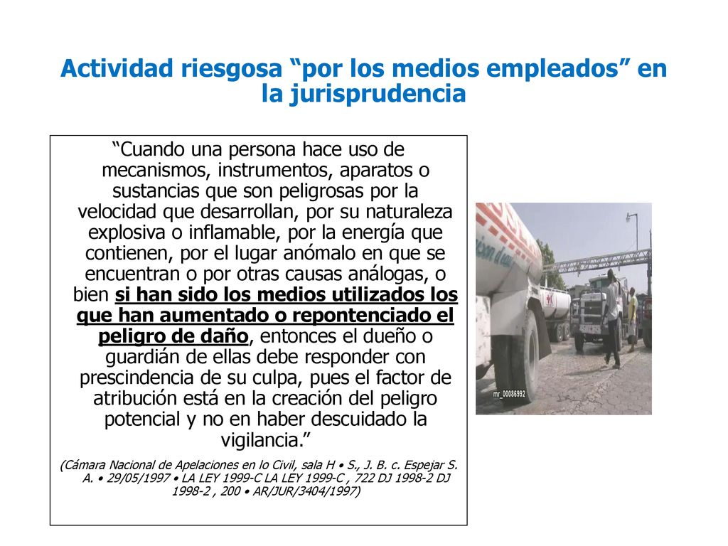 Actividad riesgosa por los medios empleados en la jurisprudencia