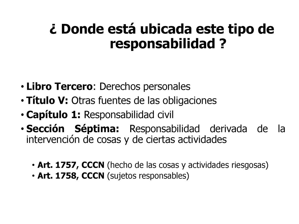¿ Donde está ubicada este tipo de responsabilidad