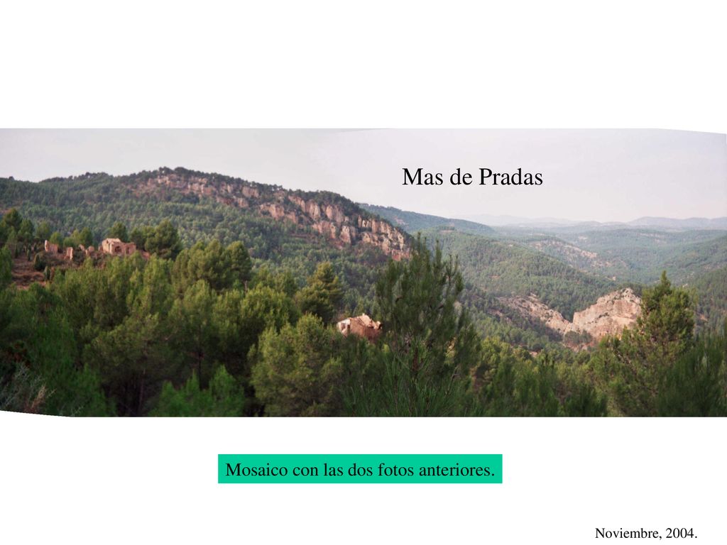 Mas de Pradas Mosaico con las dos fotos anteriores. Noviembre, 2004.