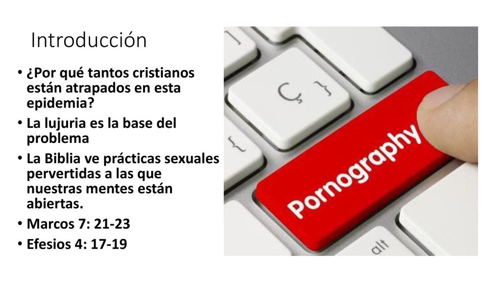 Introducción ¿Por qué tantos cristianos están atrapados en esta epidemia La lujuria es la base del problema.