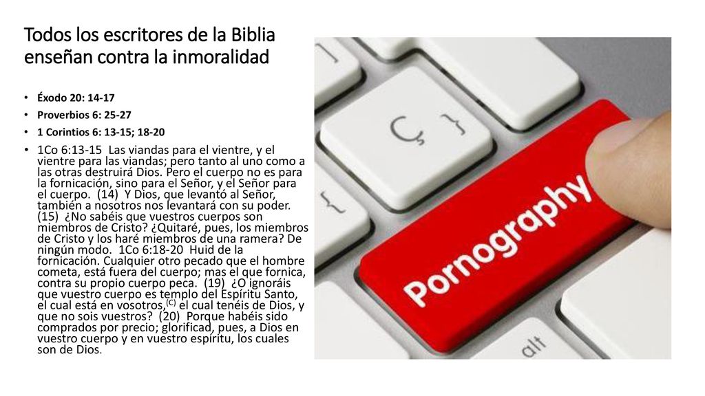 Todos los escritores de la Biblia enseñan contra la inmoralidad