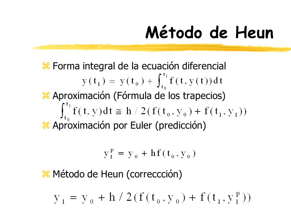 Método de Heun Forma integral de la ecuación diferencial