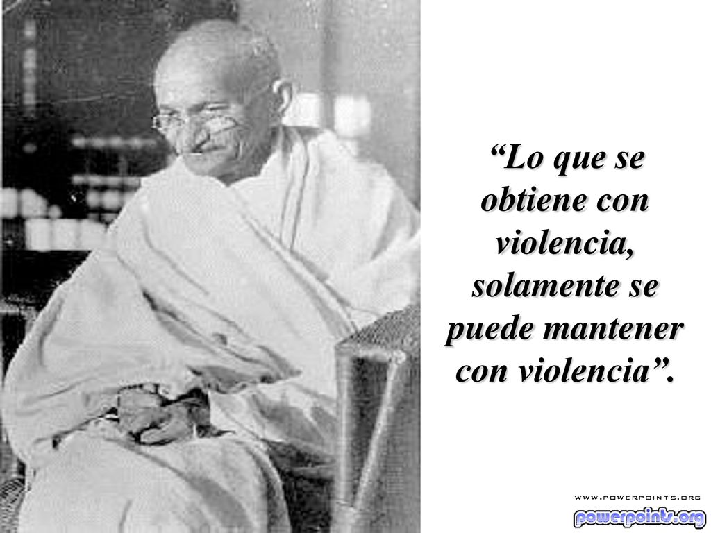 Lo que se obtiene con violencia, solamente se puede mantener con violencia .