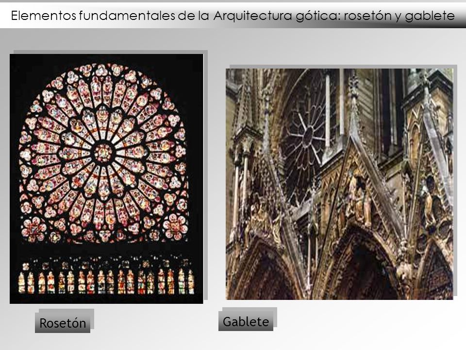 Elementos fundamentales de la Arquitectura gótica: rosetón y gablete