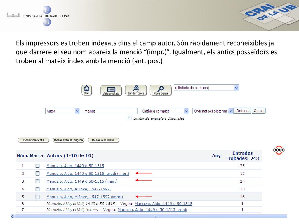 Els impressors es troben indexats dins el camp autor