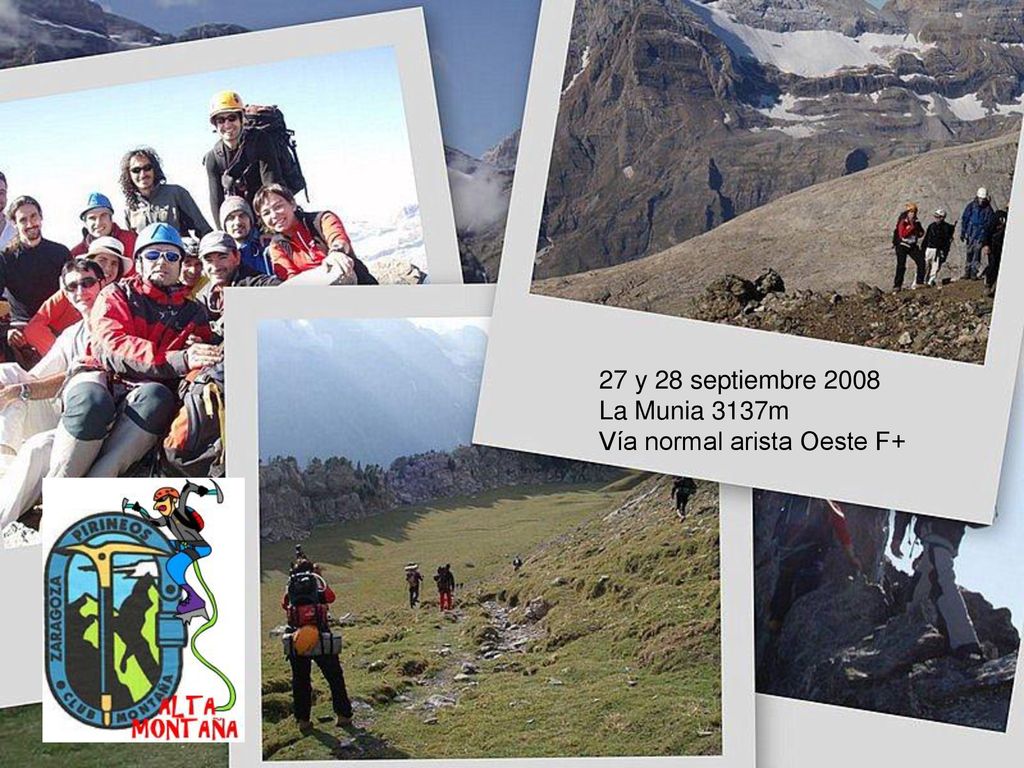 27 y 28 septiembre 2008 La Munia 3137m Vía normal arista Oeste F+
