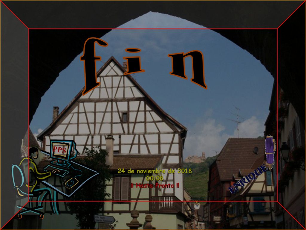 f i n PPS 24 de noviembre de :08 ¡¡ Hasta Pronto !!