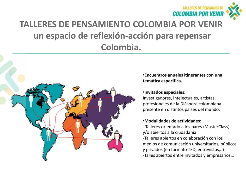 TALLERES DE PENSAMIENTO COLOMBIA POR VENIR un espacio de reflexión-acción para repensar Colombia.
