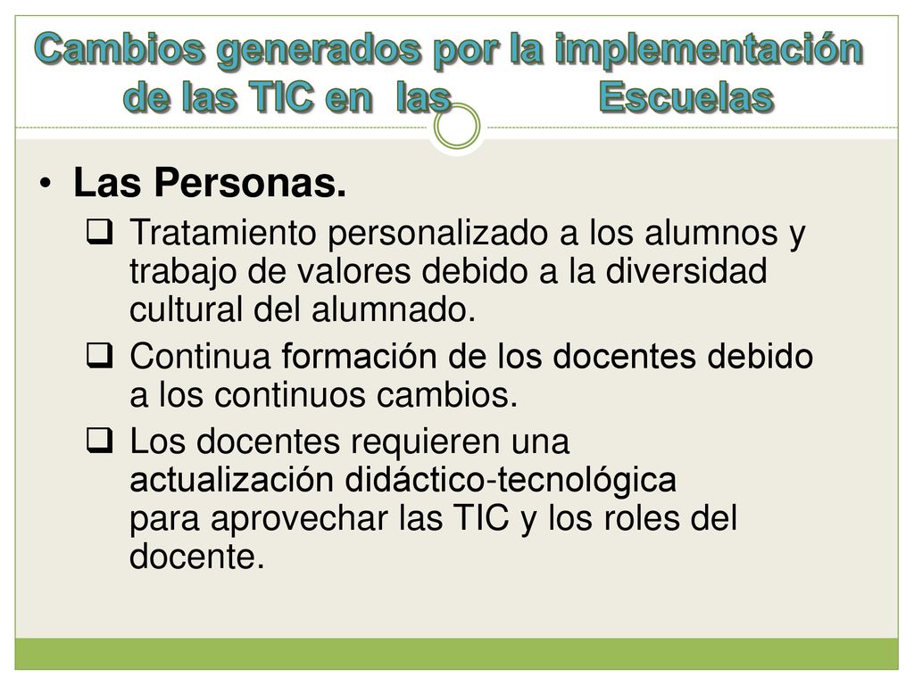 Cambios generados por la implementación de las TIC en las Escuelas