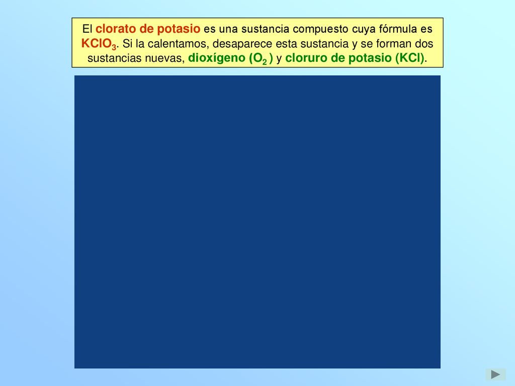 El clorato de potasio es una sustancia compuesto cuya fórmula es KClO3