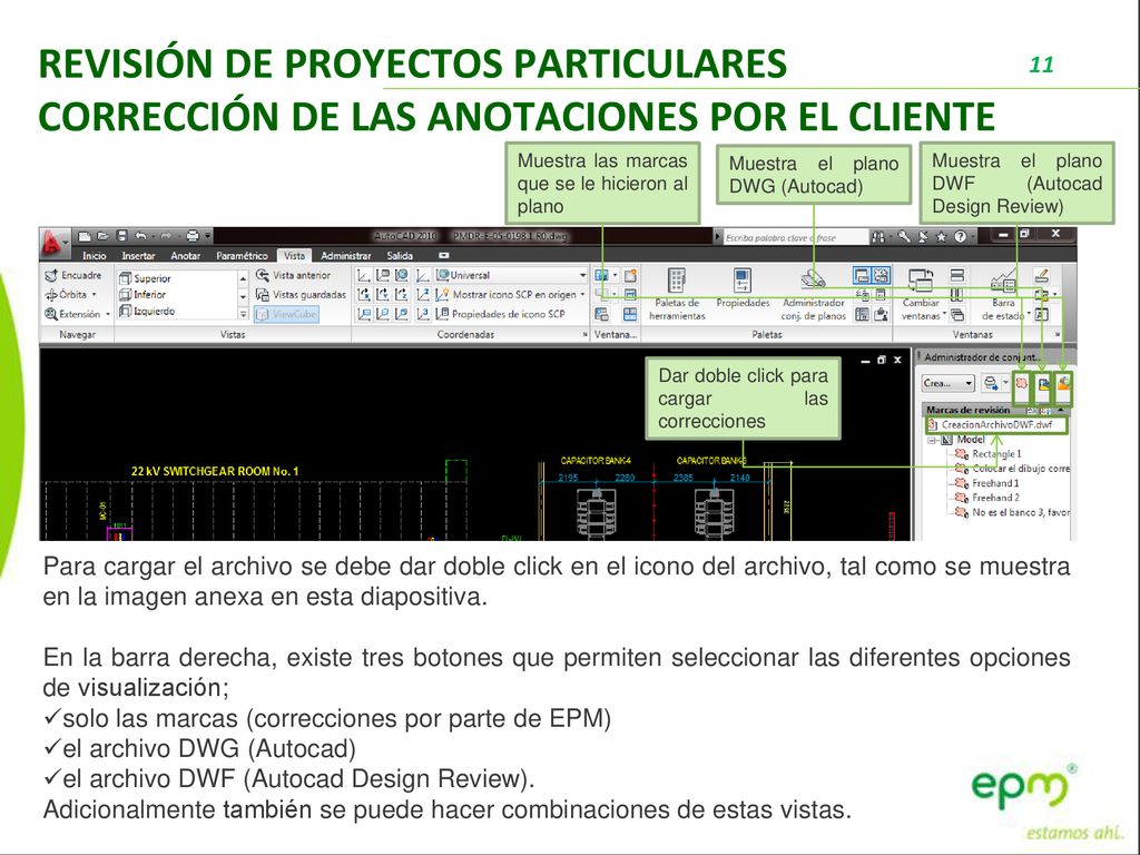 REVISIÓN DE PROYECTOS PARTICULARES CORRECCIÓN DE LAS ANOTACIONES POR EL CLIENTE