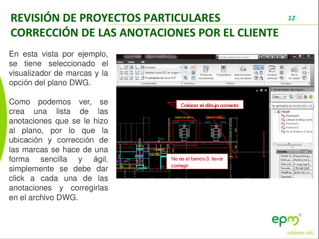 REVISIÓN DE PROYECTOS PARTICULARES CORRECCIÓN DE LAS ANOTACIONES POR EL CLIENTE