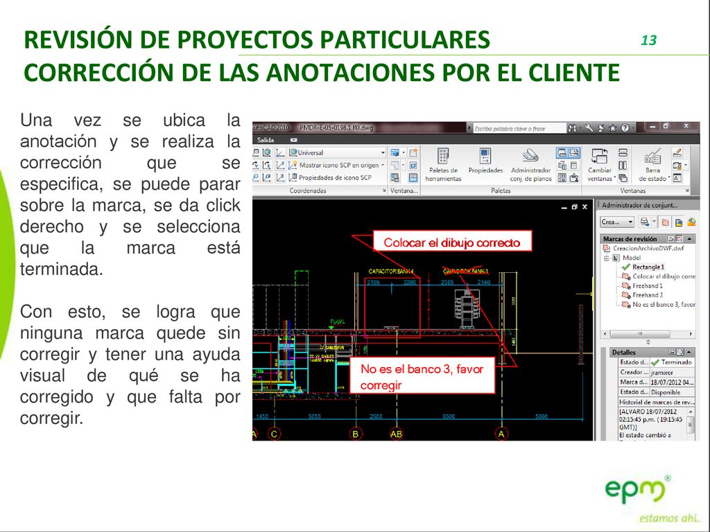 REVISIÓN DE PROYECTOS PARTICULARES CORRECCIÓN DE LAS ANOTACIONES POR EL CLIENTE